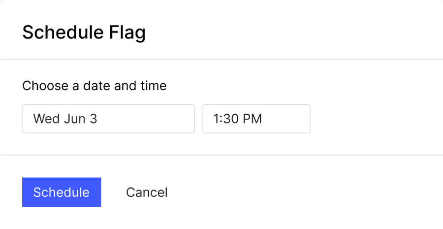 Scheduling a flag change.